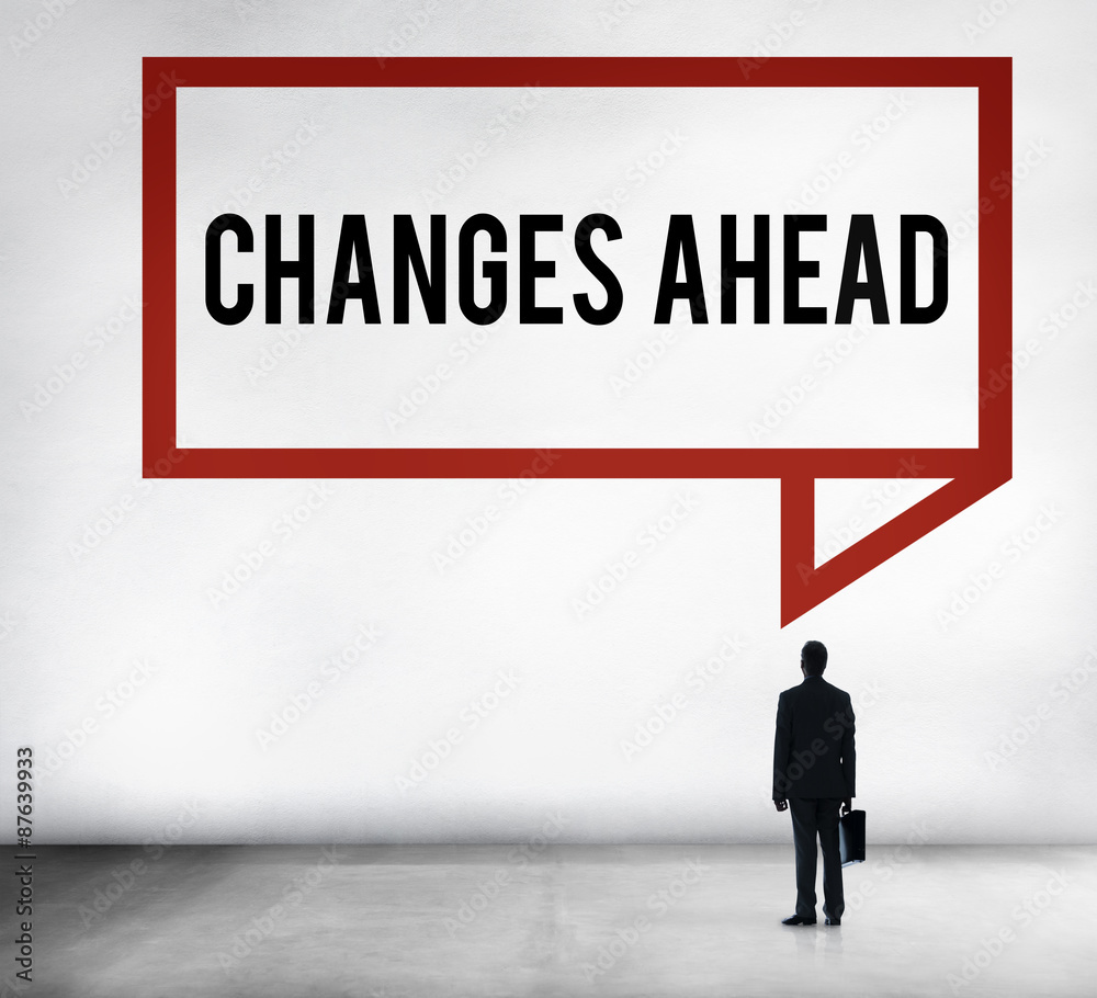 Changes Ahead Ambition Aspiration Improvement COncept Changes Ahead Ambition Aspiration Improvement COncept