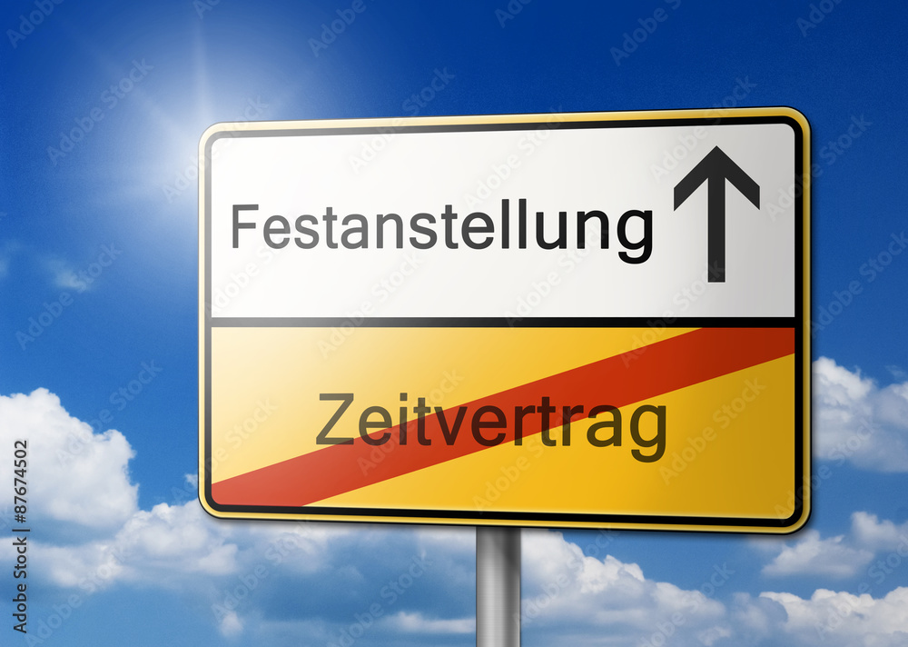 Festanstellung statt Zeitvertrag Schild Festanstellung statt Zeitvertrag Schild