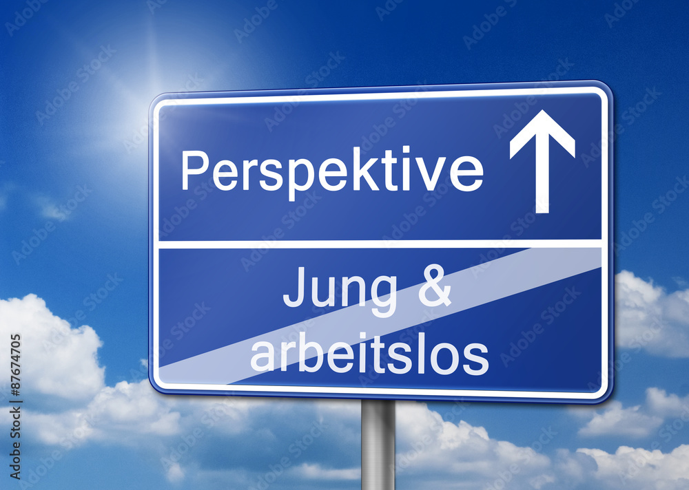 Perspektive statt jung und arbeitslos Schild blau Perspektive statt jung und arbeitslos Schild blau