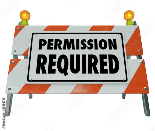 Permission Required Sign Barrier Blocked Access Approve Admissio photo