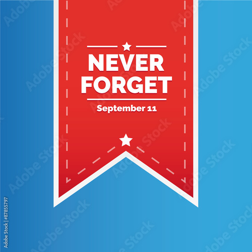 Never forget - September 11