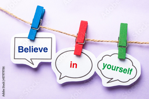 Obraz na płótnie Believe in yourself