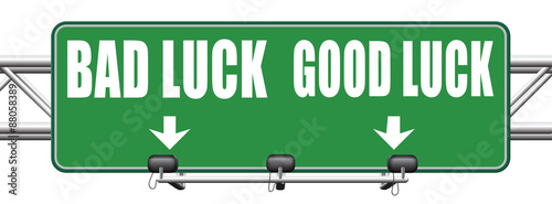 Fotografie good luck bad fortune