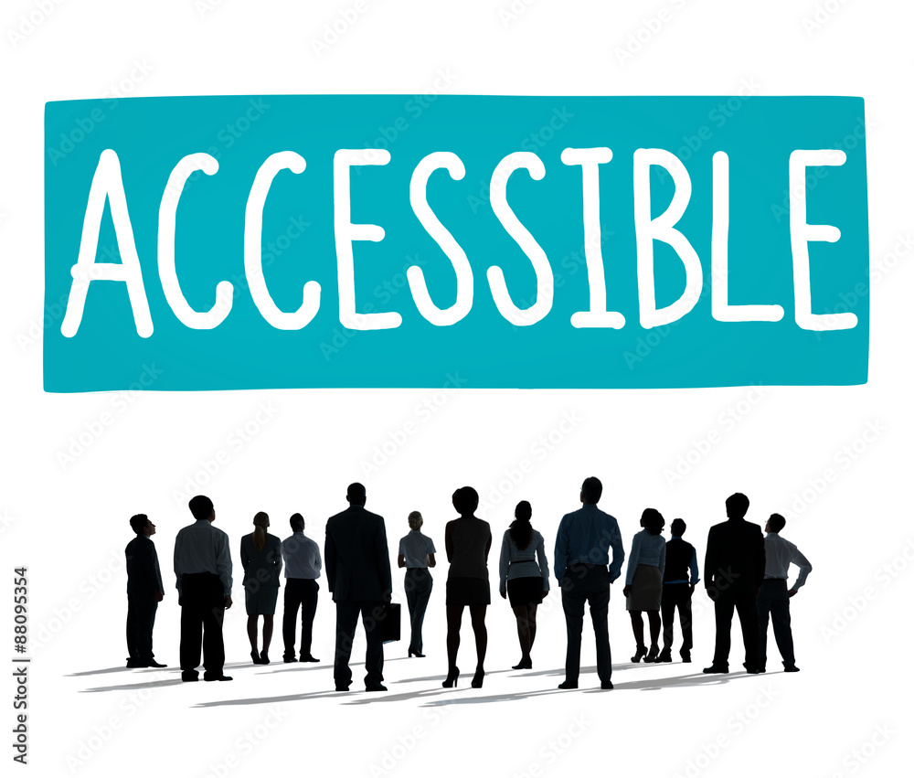 Accessible Approachable Access Enter Available Concept