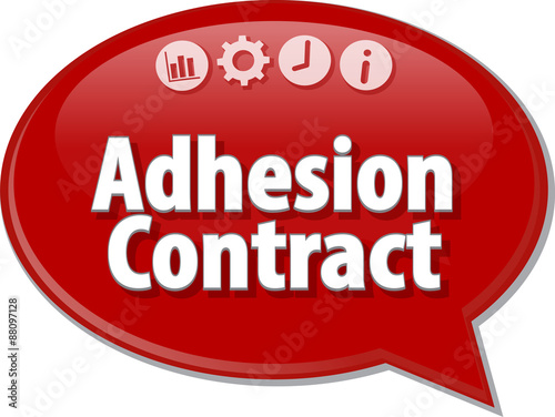Adhesion Contract Business term speech bubble illustration