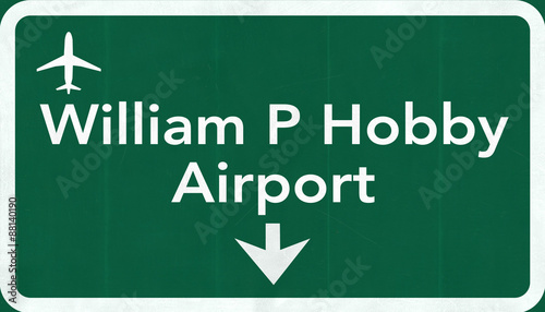 Houston William P Hobby USA Airport Highway Road Sign