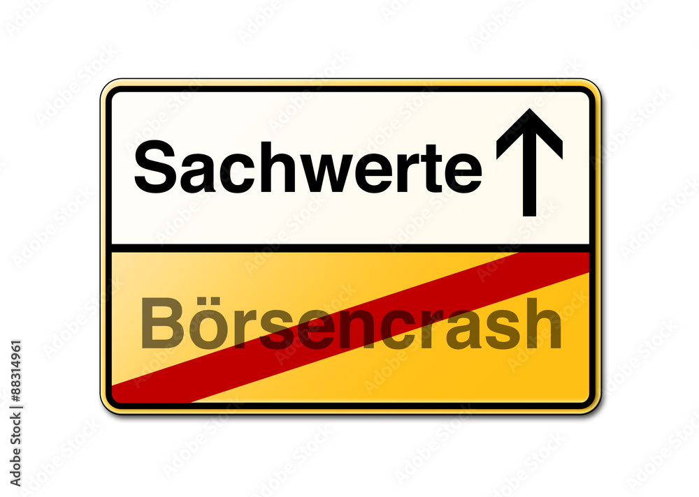 Sachwerte Börsencrash Schild gelb Sachwerte Börsencrash Schild gelb