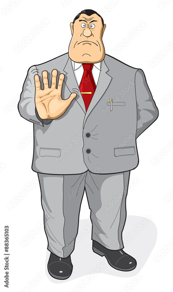 The official, bureaucrat or businessman says no. The official, bureaucrat or businessman says no.