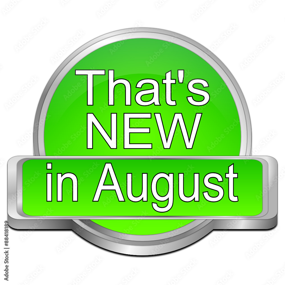 That's new in August Button That's new in August Button