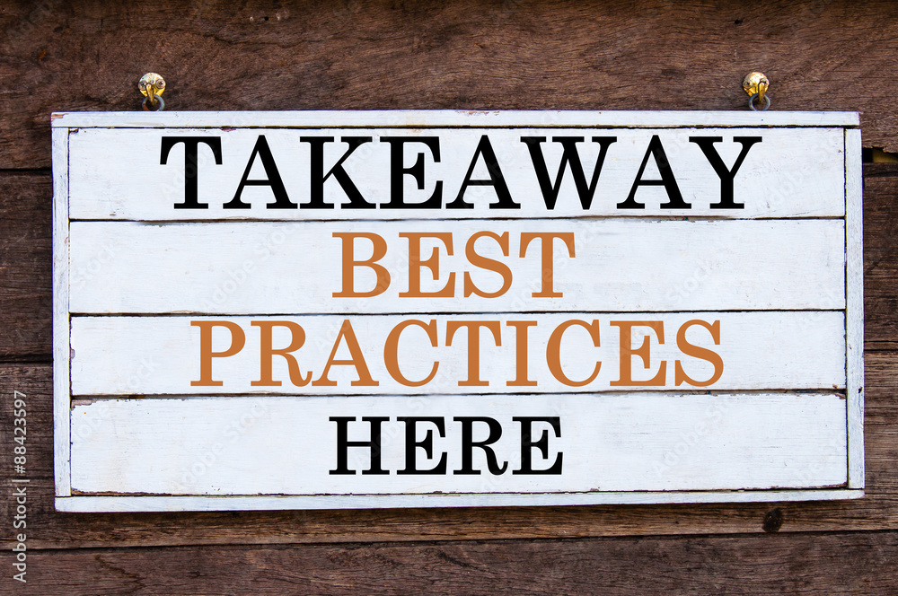 Inspirational message - Takeaway Best Practices Here