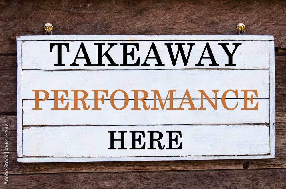 Inspirational message - Takeaway Performance Here