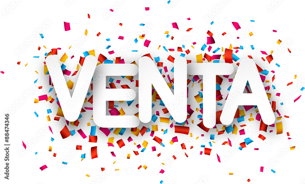 Paper venta confetti sign. Paper venta confetti sign.