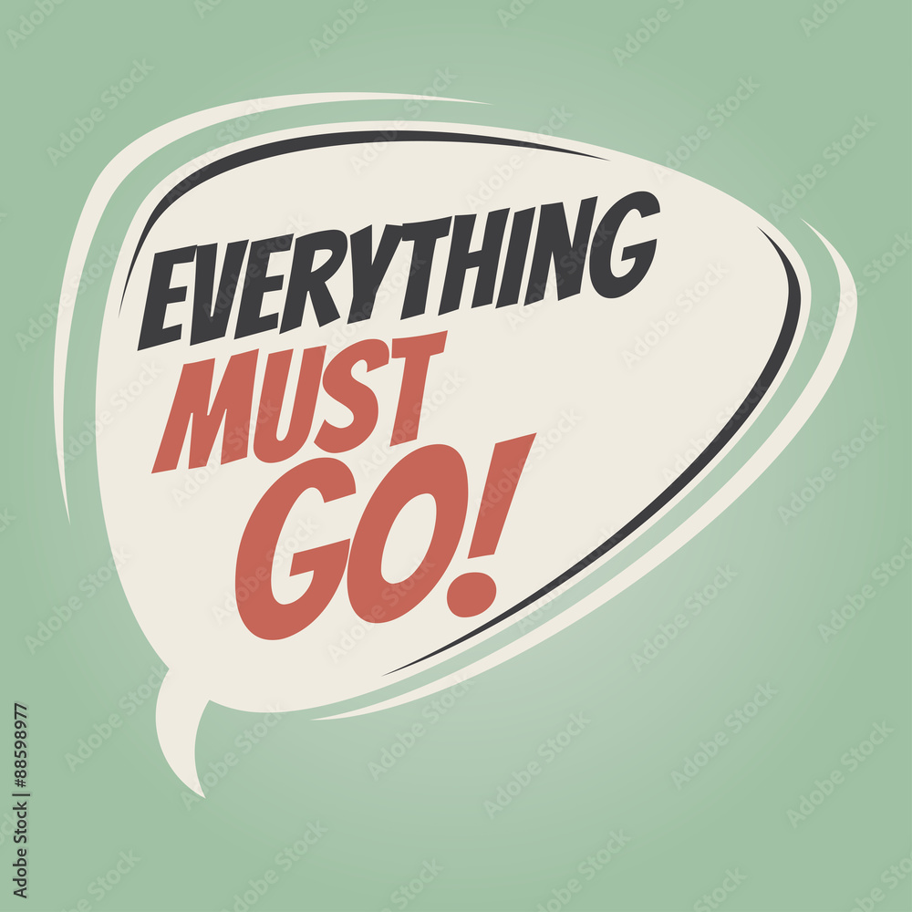 everything must go retro speech balloon everything must go retro speech balloon