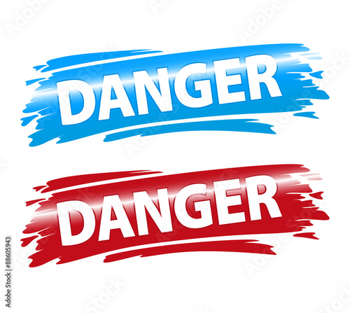 Danger auf blauem und rotem  Wischer mit Blendeffekt