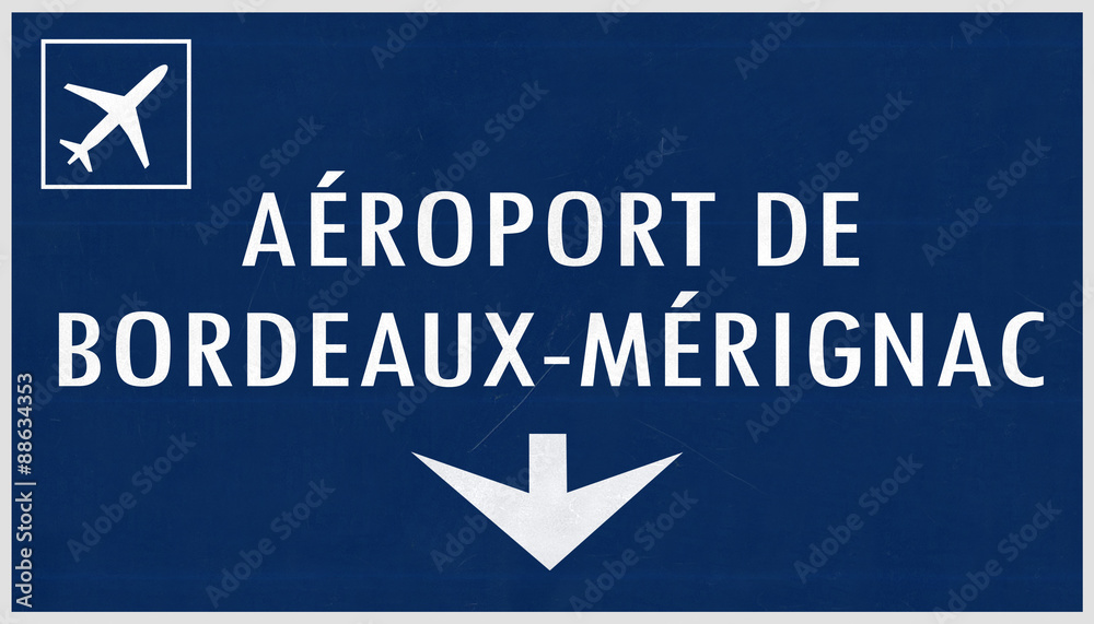 Bordeaux France Airport Highway Sign Bordeaux France Airport Highway Sign