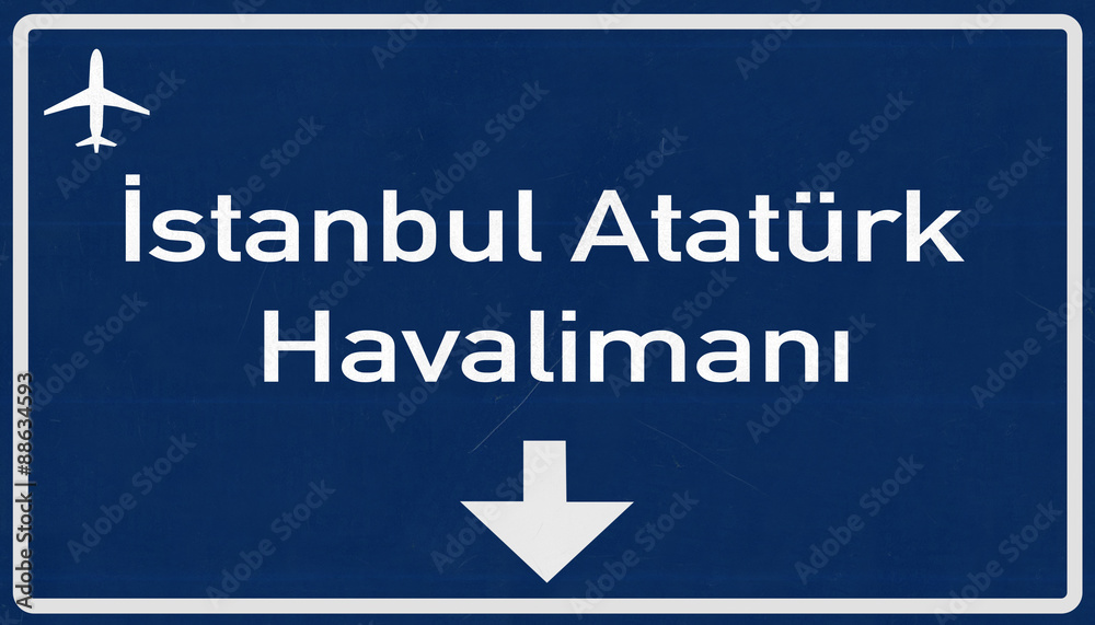 Istanbul Ataturk Turkey Airport Highway Sign Istanbul Ataturk Turkey Airport Highway Sign