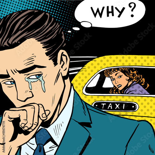 man weeps his woman is leaving by taxi