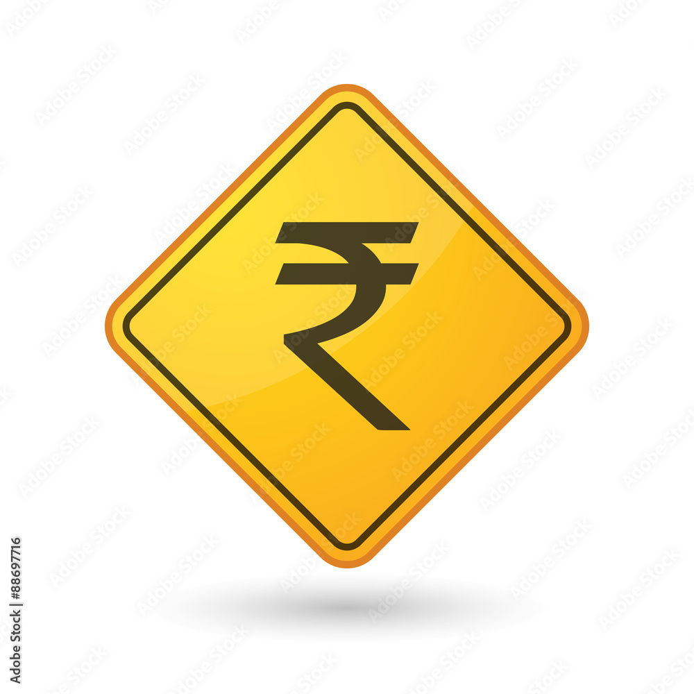 Awareness sign with a rupee sign Awareness sign with a rupee sign