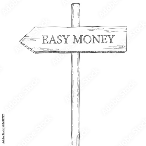 Hand drawn vector illustration. Pointer with the word "easy money"