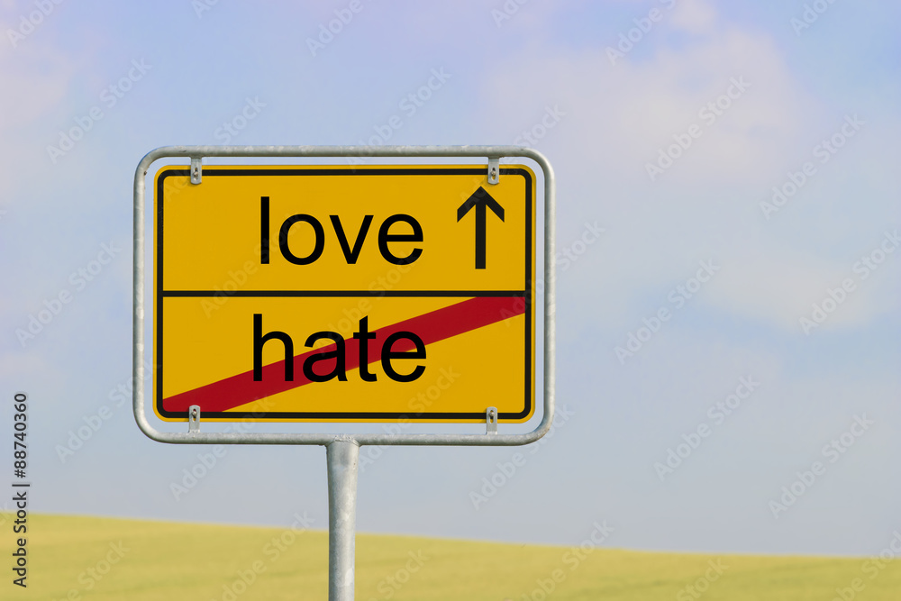 Sign hate love