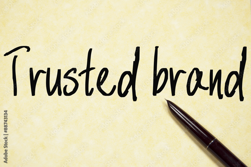 trusted brand text write on paper trusted brand text write on paper