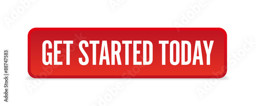 Get started today red three-dimensional square button isolated on white background