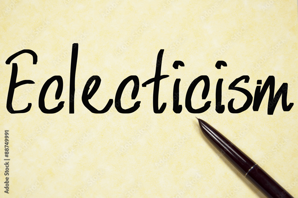 ecleccticism word write on paper ecleccticism word write on paper