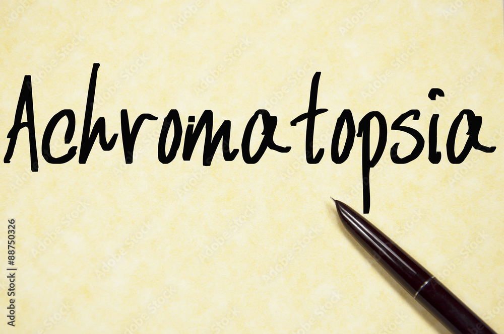 achromatopsia word write on paper achromatopsia word write on paper