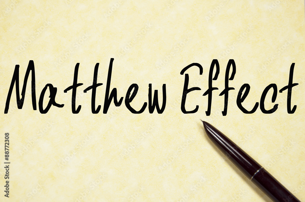 matthew effect text write on paper