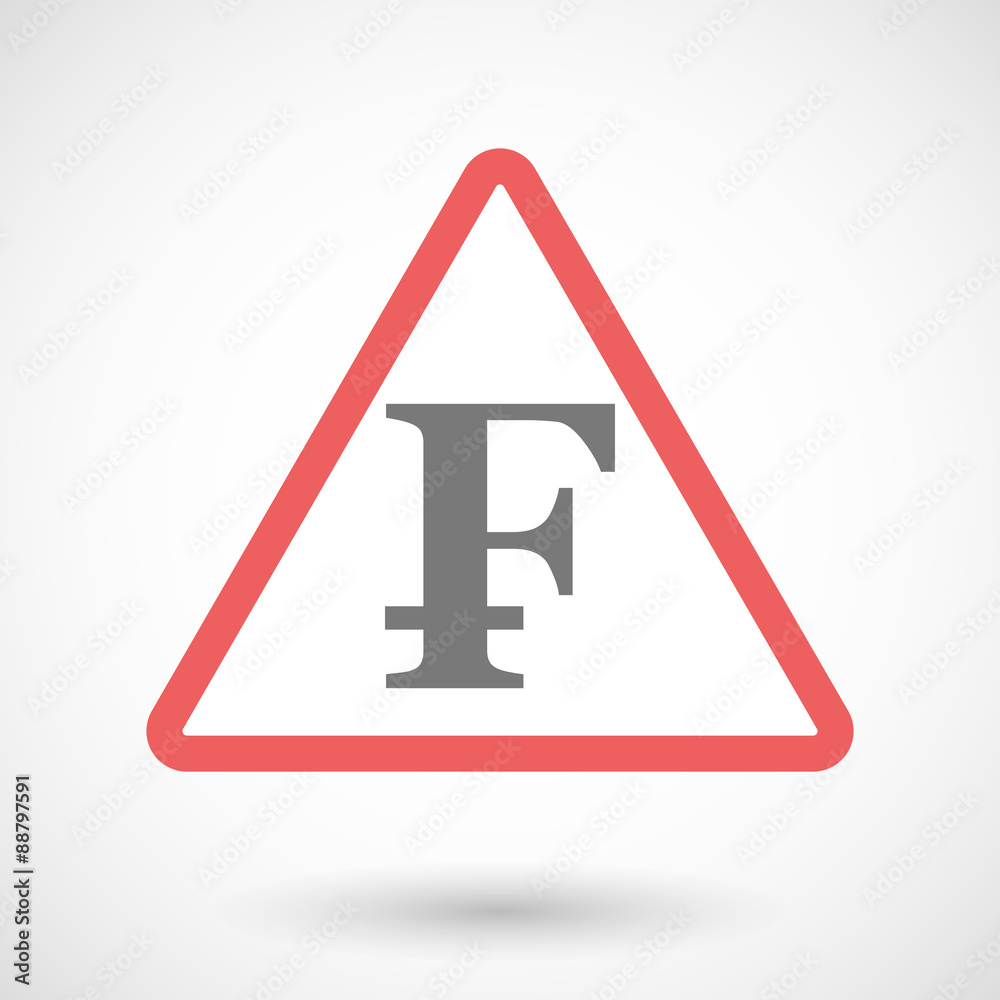 Warning signal with a swiss franc sign Warning signal with a swiss franc sign