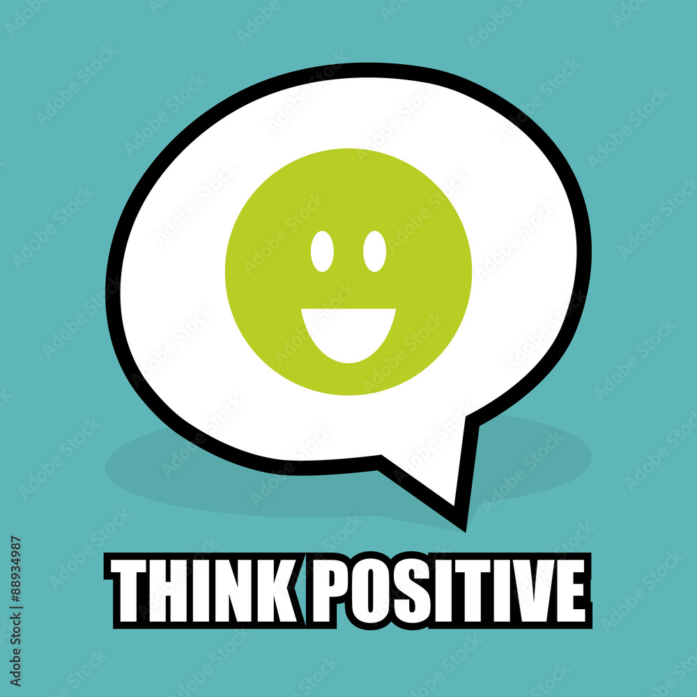 Fototapeta premium Think positive design.