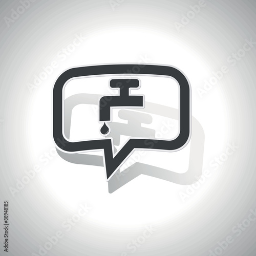 Curved water tap message icon