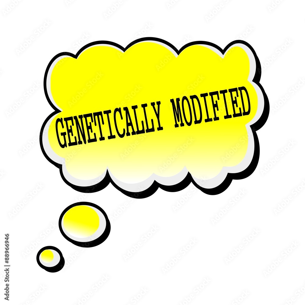 Genetically Modified black stamp text on yellow Speech Bubble Genetically Modified black stamp text on yellow Speech Bubble