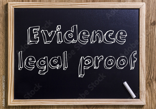 Evidence legal proof