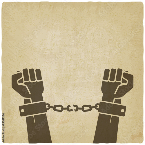 hands broken chains. freedom concept old background