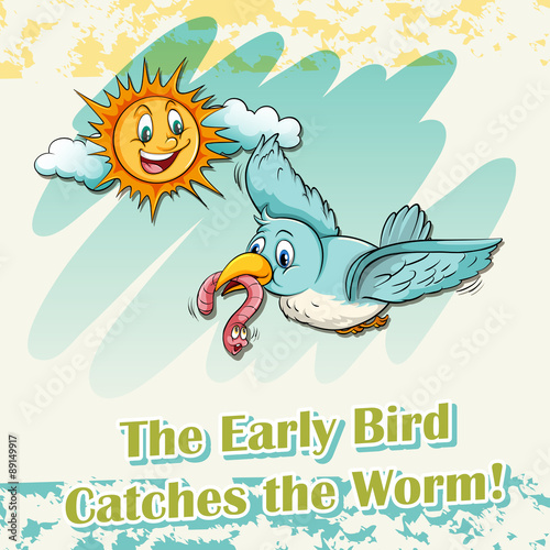 Early bird catches the worm