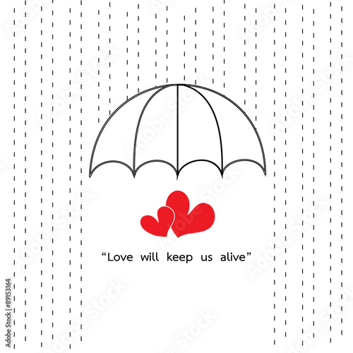 umbrella protect rainy with two heart and quotes "love will keep