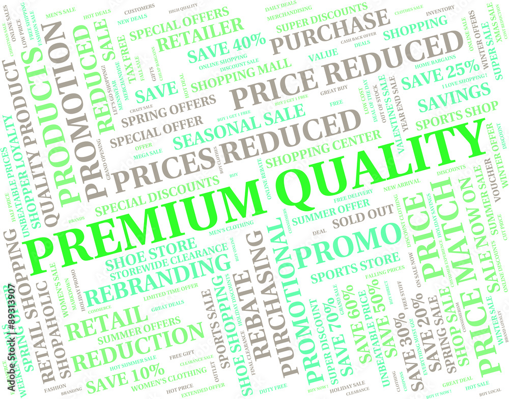 Premium Quality Represents Number One And Approve Premium Quality Represents Number One And Approve