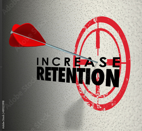 Картината върху платно Increase Retention Arrow Target Hold Onto Employees Customers Go
