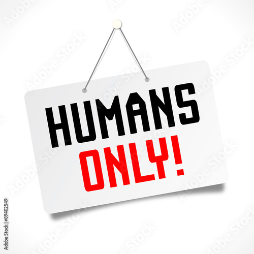 Humans only