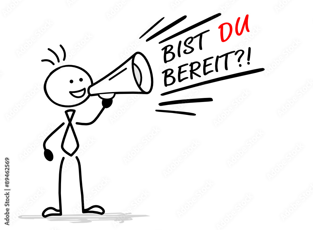 Bist du bereit? Adobe Stock