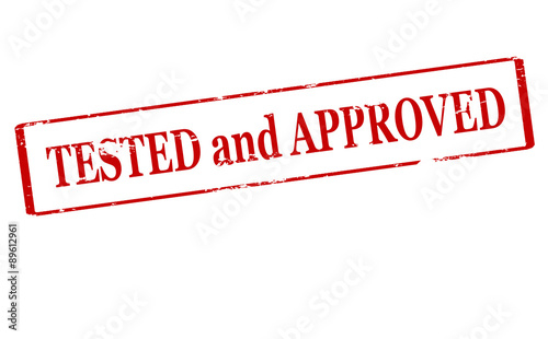 Tested and approved