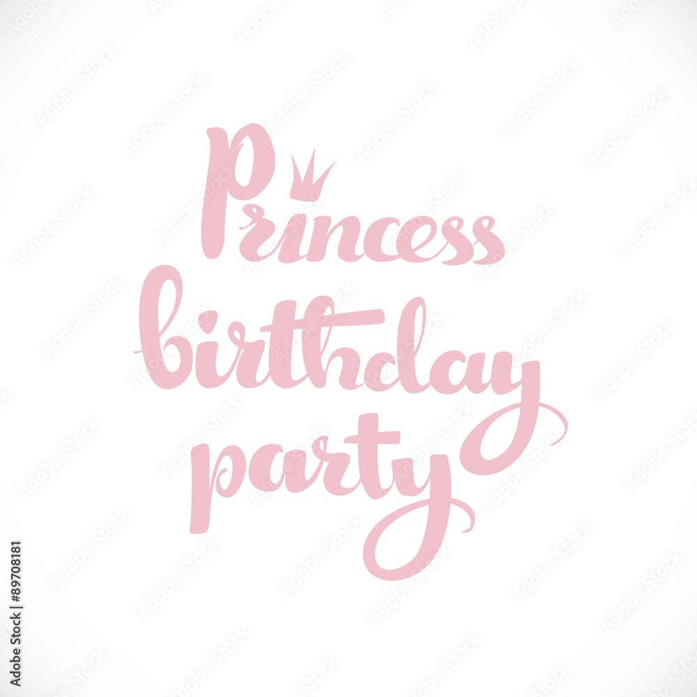 Princess birthday party calligraphic inscription for invitation,