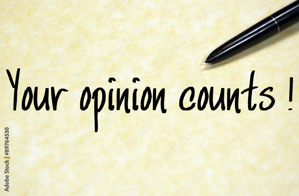 your opinion counts text write on paper