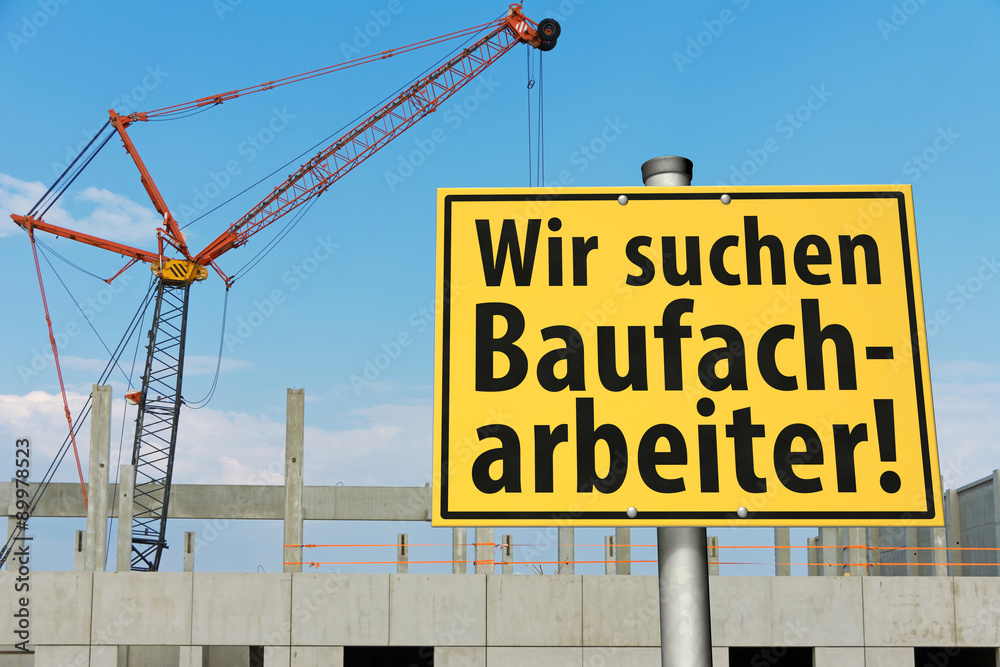Fototapeta premium Schild: Wir suchen Baufacharbeiter!