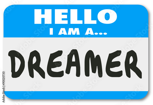 Hello I Am a Dreamer Name Tag Sticker Creativity Imagination Big