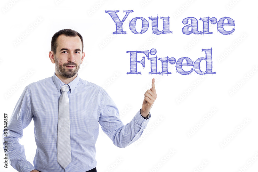 You are Fired
