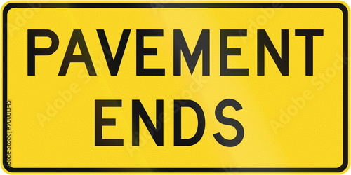 Canadian road warning sign - Pavement ends. This sign is used in Ontario photo