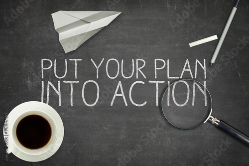 Fotografie Put your plan into action concept