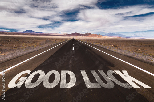 Canvas Print Good Luck written on desert road